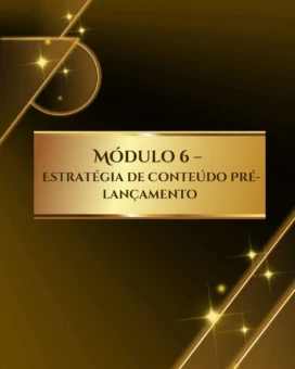 Módulo 1 – Mentalidade de Lançador Profissional (5)